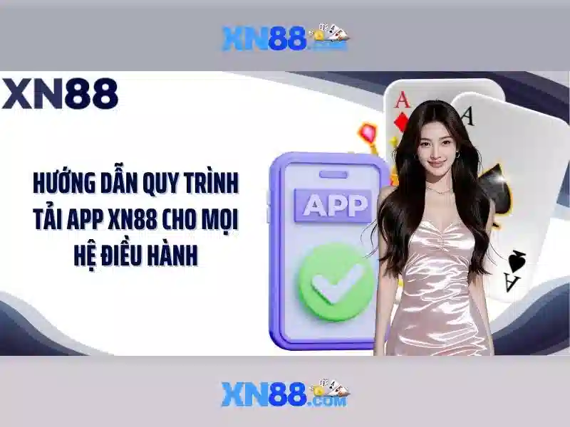 Cách Tải App Xn88 Cho Người Chơi Mới